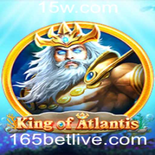 Explore o Fascinante Mundo do Jogo KingofAtlantis e Descubra as Regras do 165 Bet